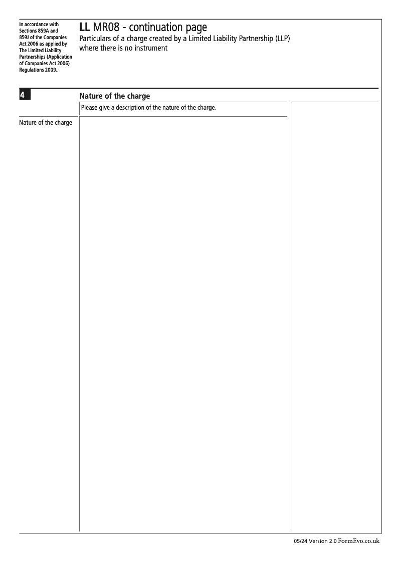 LL MR08 Continuation Page 2 Nature of the charge continuation page LL MR08 Particulars of a charge created by a Limited Liability Partnership LLP where there is no instrument Section 859A and 859J preview