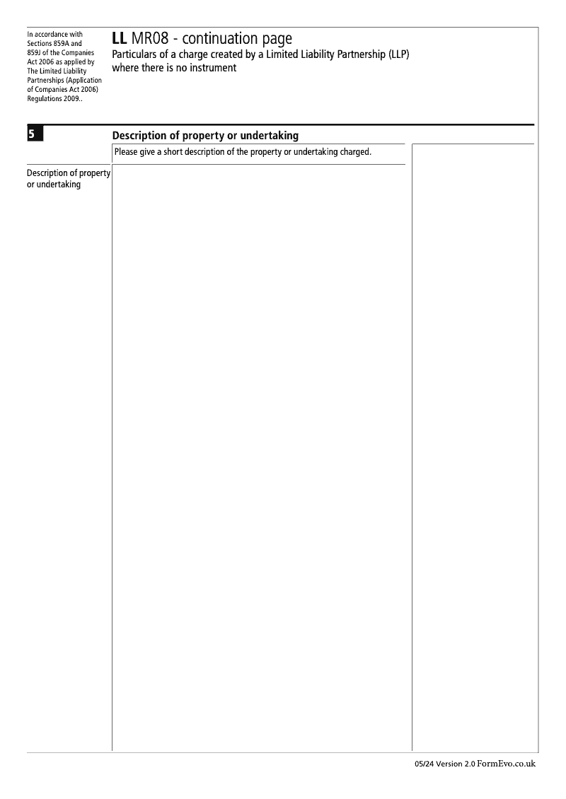 LL MR08 Continuation Page 3 Description of property or undertaking continuation page LL MR08 Particulars of a charge created by a Limited Liability Partnership LLP where there is no instrument Section 859A and 859J preview
